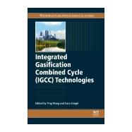 Integrated Gasification Combined Cycle Technologies