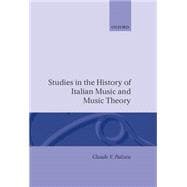 Studies in the History of Italian Music and Music Theory