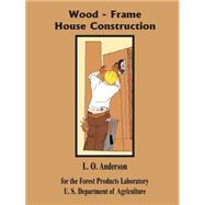 Wood - Frame House Construction