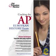 Cracking the Ap European History Exam 2008