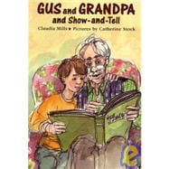 Gus and Grandpa and Show-and-tell