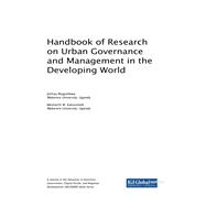 Handbook of Research on Urban Governance and Management in the Developing World