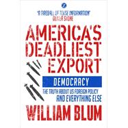 America's Deadliest Export