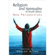 Religion and Spirituality in South Africa New Perspectives