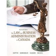 The Law and Business Administration in Canada (14th Edition)