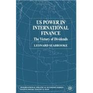 US Power in International Finance : The Victory of Dividends