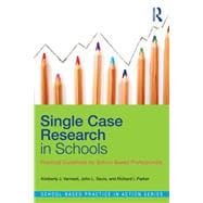 Single Case Research in Schools: Practical Guidelines for School-Based Professionals