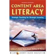 Content Area Literacy: Strategic Thinking for Strategic Learning, 4th Edition