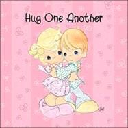 Hug One Another : Precious Moments