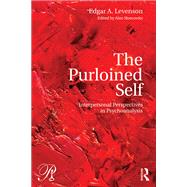 The Purloined Self: Interpersonal Perspectives in Psychoanalysis