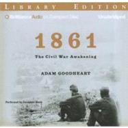 1861: The Civil War Awakening: Library Edition