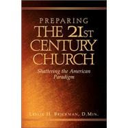 Preparing the 21st Century Church
