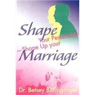Shape Your Personality-Shape Up Your Marriage