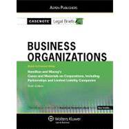 Business Organizations: Keyed To Courses Using Hamilton And Macey's Cases And Materials On Corporations, Including Partnerships And Limited Liability Companies, 10th Edition
