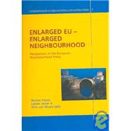Enlarged EU - Enlarged Neighbourhood : Perspectives of the European Neighbourhood Policy