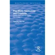 Pop Music: Technology and Creativity - Trevor Horn and the Digital Revolution: Technology and Creativity - Trevor Horn and the Digital Revolution