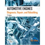 Automotive Engines: Diagnosis, Repair, Rebuilding, 7th Edition