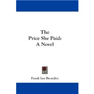 Price She Paid : A Novel