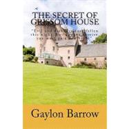 The Secret of Grissom House