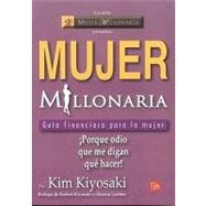 Mujer millonaria / Rich Woman: Guia financiera para la mujer / A Book on Investing for Women
