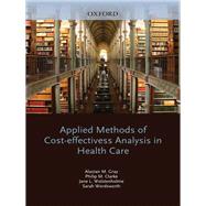 Applied Methods of Cost-effectiveness Analysis in Healthcare