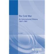 The Cold War An International History 1947-1991