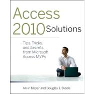 Access Solutions Tips, Tricks, and Secrets from Microsoft Access MVPs