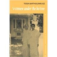 Women under the Bo Tree: Buddhist nuns in Sri Lanka