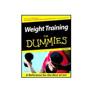 Weight Training For Dummies<sup>®</sup>, 2nd Edition