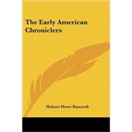 The Early American Chroniclers
