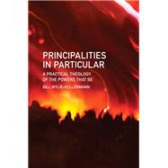 Principalities in Particular