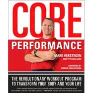 Core Performance The Revolutionary Workout Program to Transform Your Body and Your Life