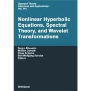Nonlinear Hyperbolic Equations, Spectral Theory, and Wavelet Transformations