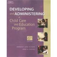 Developing And Administering a Child Care Education Program