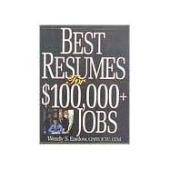 Best Resumes for $100,000+ Jobs
