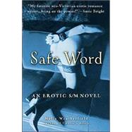 Safe Word An Erotic S/M Novel
