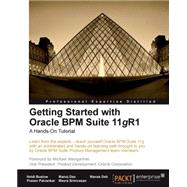 Getting Started with Oracle BPM Suite 11gR1 ¿ A Hands-on Tutorial