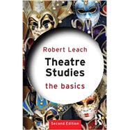 Theatre Studies: The Basics