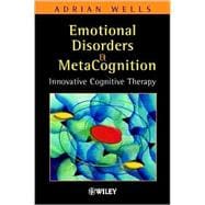 Emotional Disorders and Metacognition Innovative Cognitive Therapy