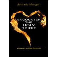 Encounter the Holy Spirit