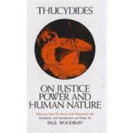 On Justice, Power, and Human Nature