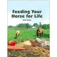 Feeding Your Horse For Life