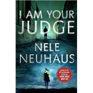 I Am Your Judge A Novel