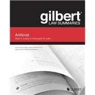 Gilbert Law Summaries on Antitrust(Gilbert Law Summaries)