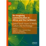 Re-imagining Communication in Africa and the Caribbean