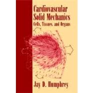 Cardiovascular Solid Mechanics