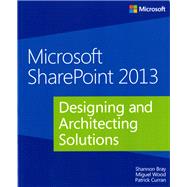 Microsoft SharePoint 2013 Designing and Architecting Solutions