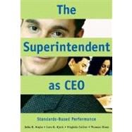 The Superintendent as CEO: Standards-Based Performance