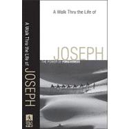 A Walk Thru the Life of Joseph