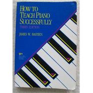 Bastien How to Teach Piano Successfully